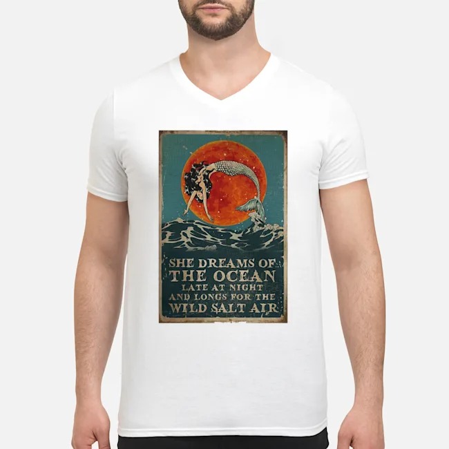 Mermaid She Dreams Of The Ocean Late At Night And Longs For The Wild Salt Air Vintage Shirt 5 Mermaid She Dreams Of The Ocean Late At Night And Longs For The Wild Salt Air Vintage Shirt