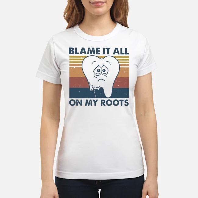 Blame It All On My Roots Vintage Shirt 7 Blame It All On My Roots Vintage Shirt