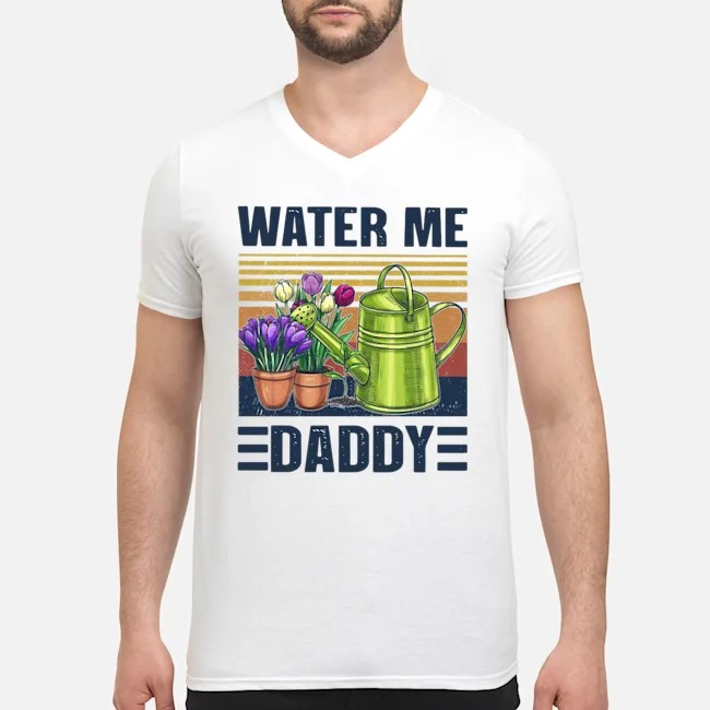 Garden Water Me Daddy Vintage Shirt 7 Garden Water Me Daddy Vintage Shirt