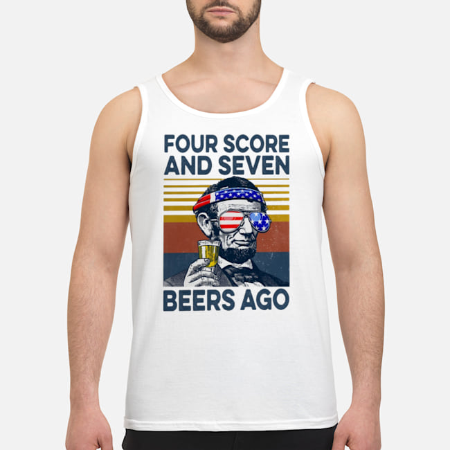 Four Score And Seven Beers Ago Vintage Shirt 6 Four Score And Seven Beers Ago Vintage Shirt