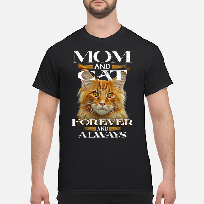 Mom And Cate Forever And Always Shirt 5 Mom And Cate Forever And Always Shirt