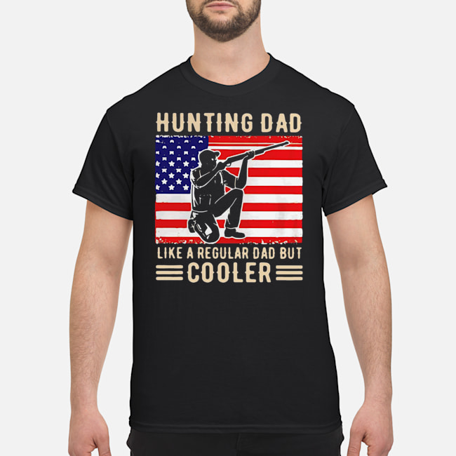 Hunting Dad Like A Regular Dad But Cooler American Flag Shirt 5 Hunting Dad Like A Regular Dad But Cooler American Flag Shirt