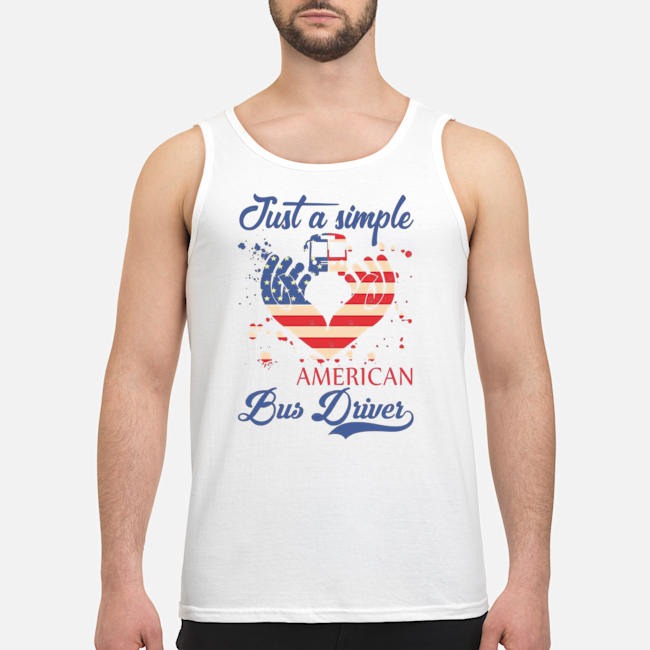 Just A Simple American Bus Driver American Flag Shirt 5 Just A Simple American Bus Driver American Flag Shirt 1