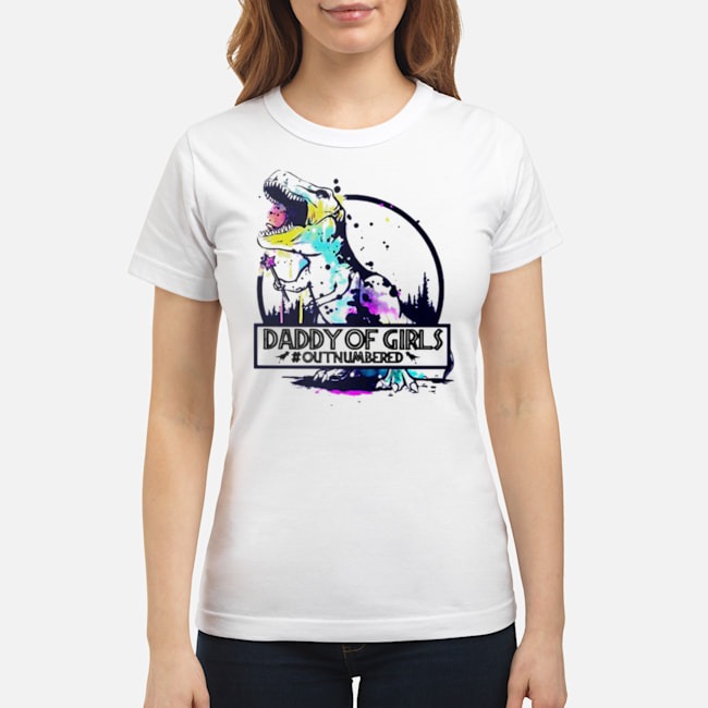 T-rex Daddy Of Girls #outnumbered Shirt 5 T-rex Daddy Of Girls #outnumbered Shirt