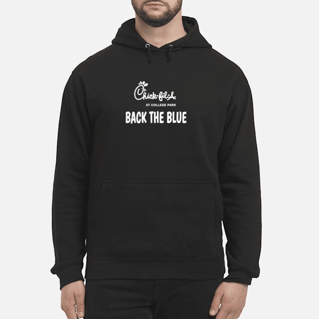 Chick-fil-a At College Park Back The Blue Shirt 8 Chick-fil-a At College Park Back The Blue Hoodie