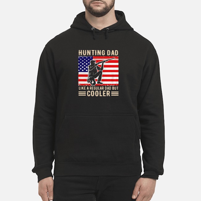 Hunting Dad Like A Regular Dad But Cooler American Flag Shirt 8 Hunting Dad Like A Regular Dad But Cooler American Flag Shirt