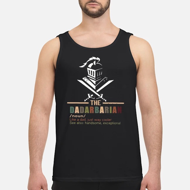 The Dadalorian Like A Dad Just Way Cooler Shirt 6 The Dadalorian Like A Dad Just Way Cooler Shirt