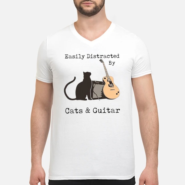 Easily Distracted By Cats And Guitar Shirt 5 Easily Distracted By Cats And Guitar Guy V-neck