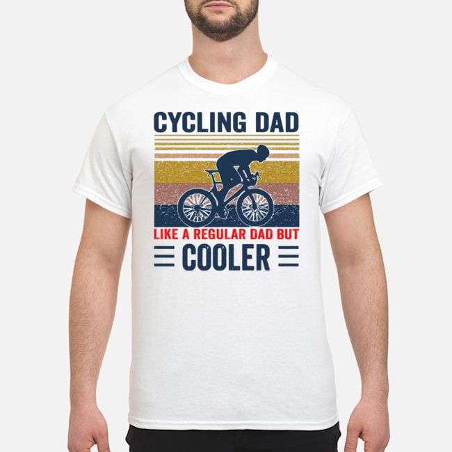 Cycling Dad Like A Regular Dad But Cooler Vintage Shirt 5 Cycling Dad Like A Regular Dad But Cooler Vintage Shirt 1
