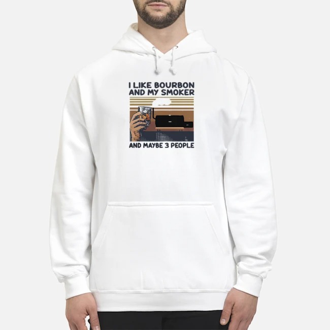 I Like Bourbon And My Smoker And Maybe 3 People Wine Vintage Shirt 6 I Like Bourbon And My Smoker And Maybe 3 People Wine Vintage Shirt