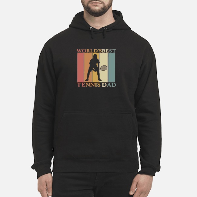 World's Best Tennis Dad Vintage Shirt 8 World's Best Tennis Dad Vintage Hoodie