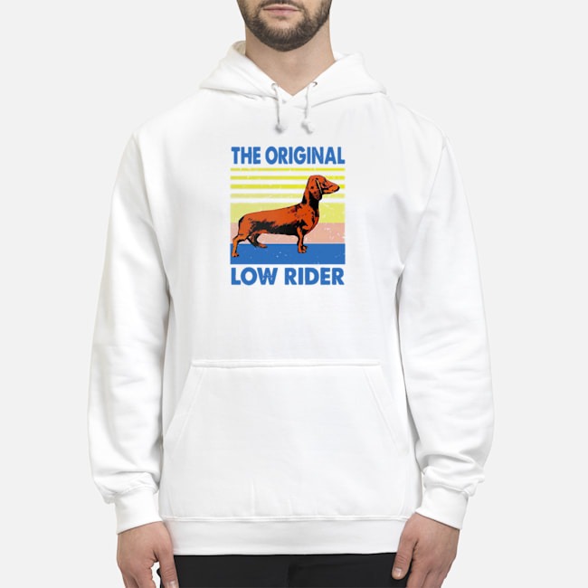 Dachshund The Original Low Rider Vintage Shirt 7 Dachshund The Original Low Rider Vintage Hoodie