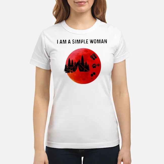 I Am A Simple Woman Camping Shirt 7 I Am A Simple Woman Camping Shirt