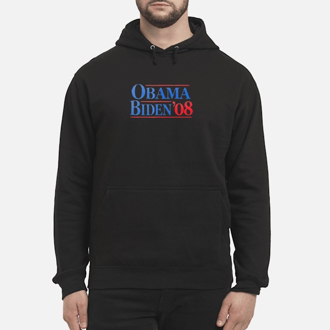 Obama Biden 08 Shirt 8 Obama Biden 08 Hoodie