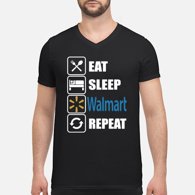 Eat Sleep Walmart Repeat Shirt 5 Eat Sleep Walmart Repeat Guy V-neck