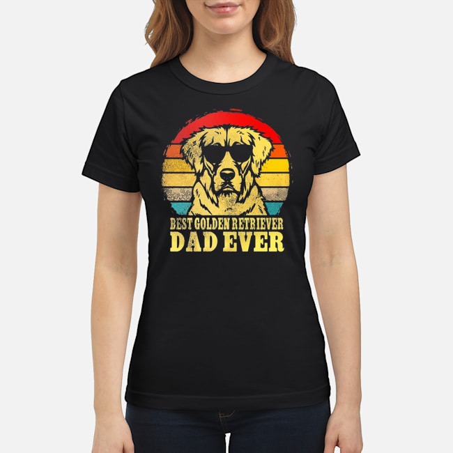 Best Golden Retriever Dad Ever Vintage Shirt 7 Best Golden Retriever Dad Ever Vintage Ladies Tee
