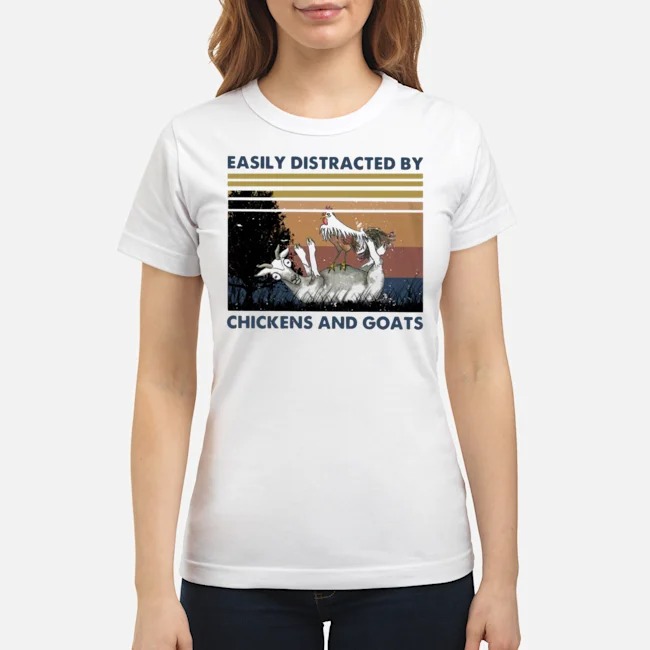 Easily Distracted By Chickens And Goats Vintage Shirt 7 Easily Distracted By Chickens And Goats Vintage Ladies Tee