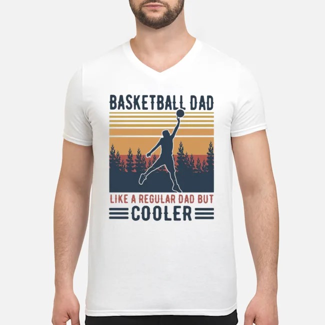 Basketball Dad Like A Regular Dad But Cooler Vintage Shirt 6 Basketball Dad Like A Regular Dad But Cooler Vintage Shirt