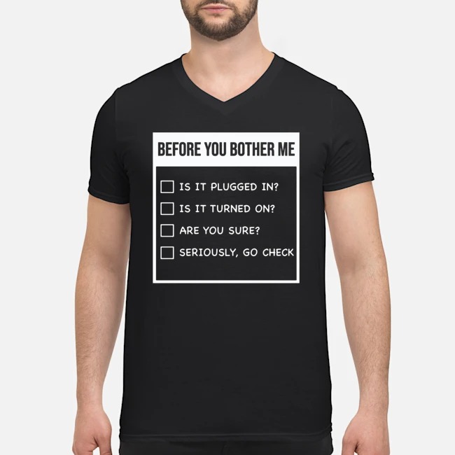 Before You Bother Me Shirt 5 Before You Bother Me Guy V-neck