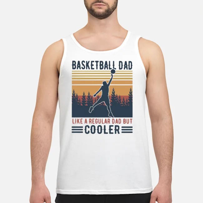 Basketball Dad Like A Regular Dad But Cooler Vintage Shirt 5 Basketball Dad Like A Regular Dad But Cooler Vintage Shirt