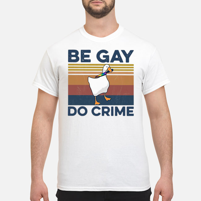 Duck Be Gay Do Crime Vintage Shirt 5 Duck Be Gay Do Crime Vintage Shirt