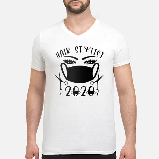 Face Mask Hair Stylist 2020 Shirt 6 Face Mask Hair Stylist 2020 Guy V-neck