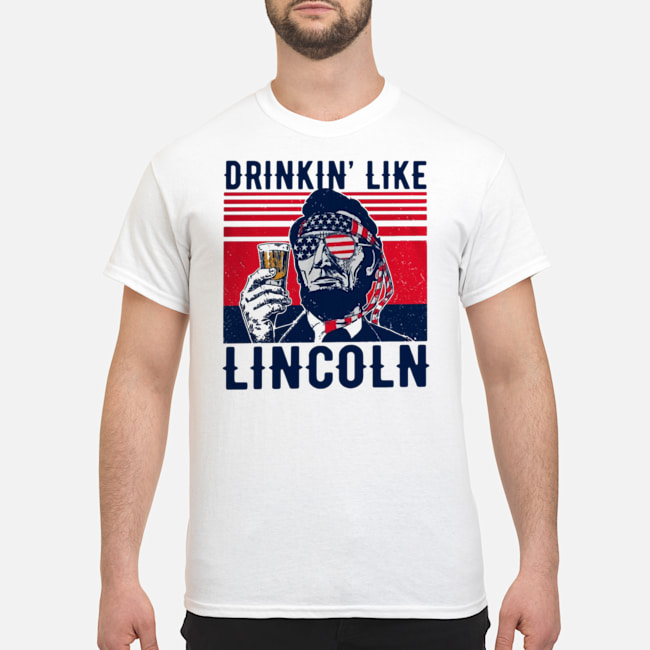 Drinkin' Like Lincoln Vintage Shirt 5 Drinkin' Like Lincoln Vintage Shirt