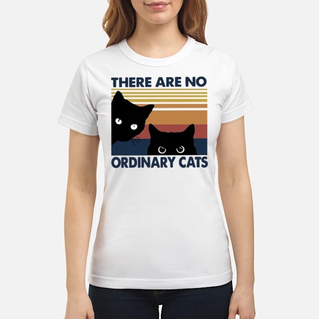 Black Cats There Are No Ordinary Cats Vintage Shirt 7 Black Cats There Are No Ordinary Cats Vintage Ladies Tee
