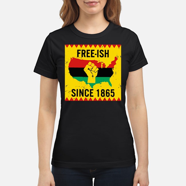End Of Slavery Free Ish Since 1865 Vintage Shirt 7 End Of Slavery Free Ish Since 1865 Vintage Shirt