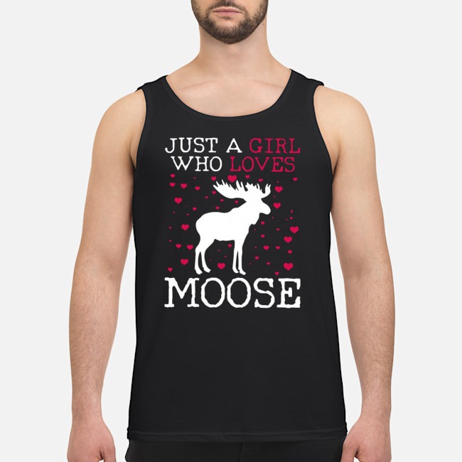 Just A Girl Who Loves Moose Shirt 6 Legalize Being Black Shirt