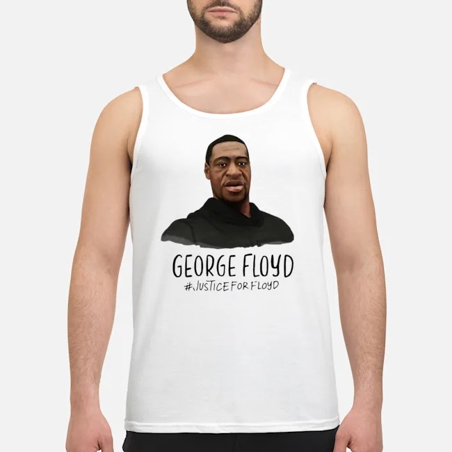 George Floyd #justiceforfloyd Shirt 6 George Floyd #justiceforfloyd Shirt