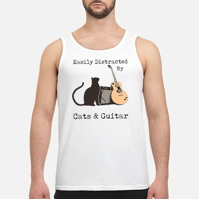 Easily Distracted By Cats And Guitar Shirt 6 Easily Distracted By Cats And Guitar Guy Tank Top