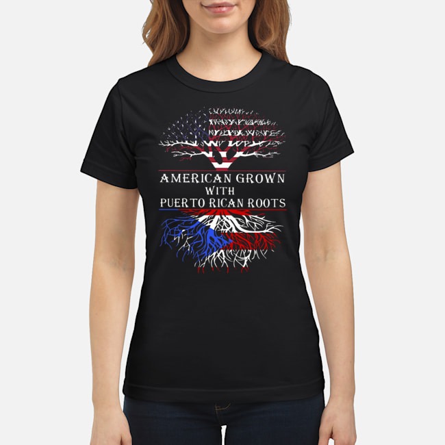 American Grown With Puerto Rican Roots Shirt 7 American Grown With Puerto Rican Roots Ladies Tee
