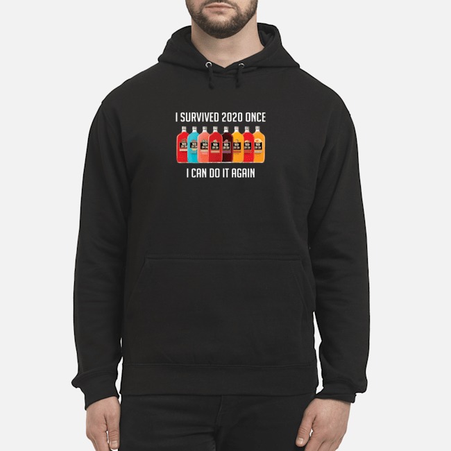MD 20/20 I Survived 2020 Once I Can Do It Again Shirt 8 MD 20/20 I Survived 2020 Once I Can Do It Again Hoodie