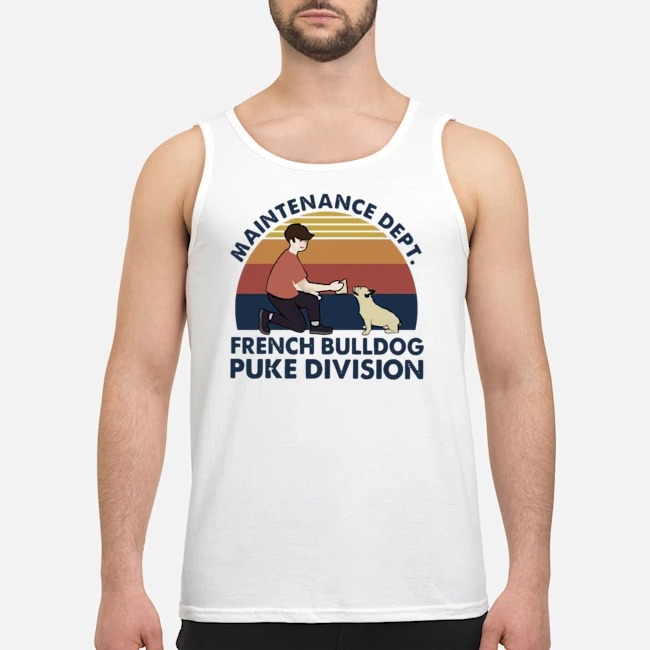 Maintenance Dept French Bulldog Puke Division Vintage Shirt 6 Maintenance Dept French Bulldog Puke Division Vintage Shirt