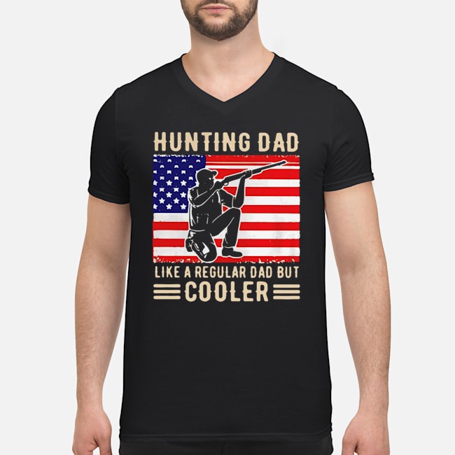 Hunting Dad Like A Regular Dad But Cooler American Flag Shirt 7 Hunting Dad Like A Regular Dad But Cooler American Flag Shirt
