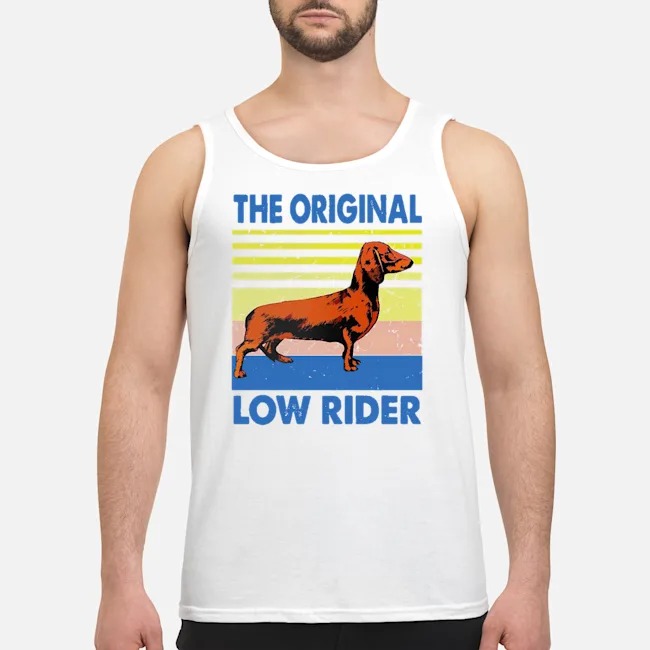 Dachshund The Original Low Rider Vintage Shirt 8 Dachshund The Original Low Rider Vintage Guy Tank Top