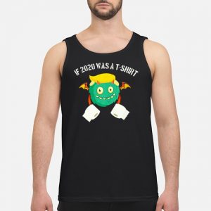 Trumpbat And Toilet Paper If 2020 Was A T-Shirt 7 Trumpbat And Toilet Paper If 2020 Was A T-Shirt