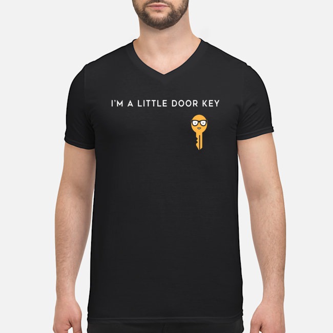 I'm A Little Door Key Shirt 5 I'm A Little Door Key Guy V-neck