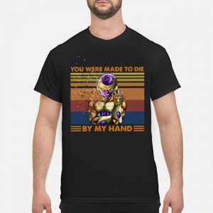 Frieza Infinity Gauntlet You Were Made To Die By My Hand Vintage Shirt 5 Frieza Infinity Gauntlet You Were Made To Die By My Hand Vintage Shirt