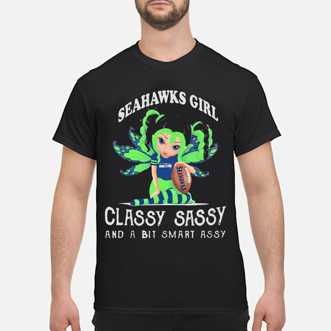Seahawks Girl Classy Sassy And A Bit Smart Assy Shirt 1 Seahawks Girl Classy Sassy And A Bit Smart Assy Shirt