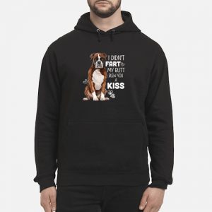 I Didn't Fart My Butt Blew You A Kiss Dog Shirt 5 I Didn't Fart My Butt Blew You A Kiss Dog Shirt