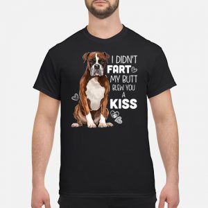 I Didn't Fart My Butt Blew You A Kiss Dog Shirt 5 I Didn't Fart My Butt Blew You A Kiss Dog Shirt