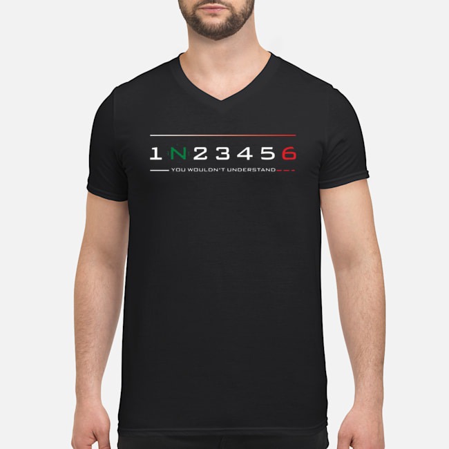 1N23456 You Wouldn't Understand Shirt 5 1N23456 You Wouldn't Understand Shirt