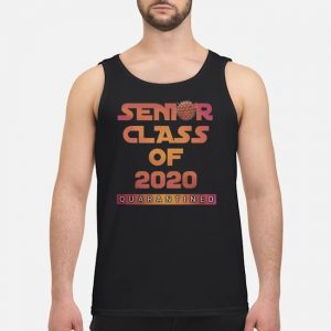 Senior Class Of 2020 Quarantined ShirtSenior Class Of 2020 Quarantined Shirt 8 Senior Class Of 2020 Quarantined Shirt