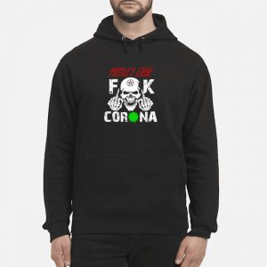 Skull Motley Crue Fuck Corona Shirt 5 Skull Motley Crue Fuck Corona Shirt