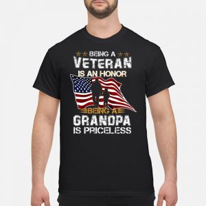 Being A Veteran Is An Honor Being A Grandpa Is Priceless Shirt 5 Being A Veteran Is An Honor Being A Grandpa Is Priceless Shirt