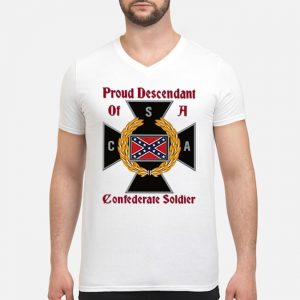 Proud Descendant Of A Confederate Soldier Shirt 8 Proud Descendant Of A Confederate Soldier Shirt