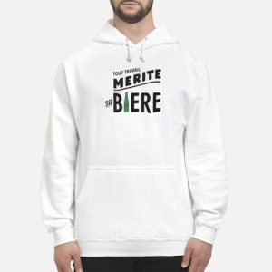 Tout Travail Mérite Sa Bière Shirt 5 Tout Travail Mérite Sa Bière Shirt