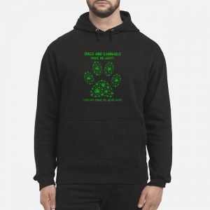 Weed Dogs And Cannabis Make Me Happy Humans Make My Head Hurt Shirt 5 Weed Dogs And Cannabis Make Me Happy Humans Make My Head Hurt Shirt